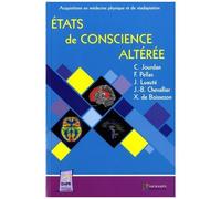 Etats De Conscience Altérée - Actualités Diagnostiques, Pronostiques Et Thérapeutiques