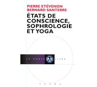 Etats de conscience, sophorologie et yoga