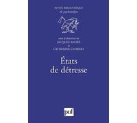 États de détresse - Jacques André - Puf - broché - Livre