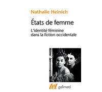 Etats De Femme - L'identité Féminine Dans La Fiction Occidentale