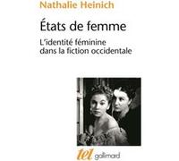 États de femme Nathalie Heinich (Auteur)