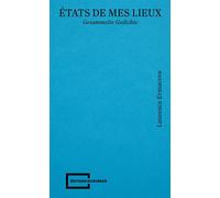 États de mes lieux Gesammelte Gedichte - Laurence Ermacova - Du Bunker - broché - Poésie