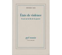 États de violence Frédéric Gros (Auteur)