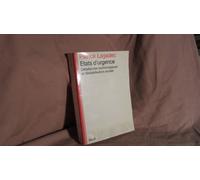 Etats d'urgence. Défaillances technologiques et déstabilisation sociale