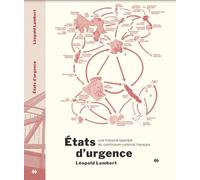 Etats d'urgence: Une histoire spatiale du continuum colonial français