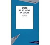 Etats et religions en Europe Tome 1 - Jean-Georges Boeglin - L'harmattan - broché - Essai