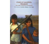 Etats et sociétés fragiles : Entre conflits, reconstruction et développement