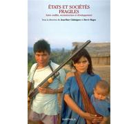 Etats et sociétés fragiles - Entre conflits, reconstruction et développement Entre conflits et reconstruction - Jean-Marc Châtaigner - Karthala - broché - Essai