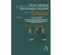 États généraux du droit médical et du dommage corporel - Tome 2 Le droit médical sous le prisme des nouveautés législatives - Anouk Gille - Anthemis - broché - Etude