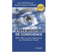 Etats modifiés de conscience - Sylvie Dethiollaz - Favre Pierre-Marcel Eds - broché - Essai