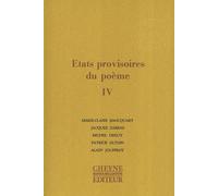Etats Provisoires Du Poème - Tome 4
