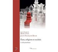 États, religions et sociétés Jean-François Bour (Editeur général), Marc Feix (Auteur), Marc Feix (Editeur général)