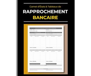 États & Tableaux de rapprochement bancaire: Formulaires à remplir en Fin de Mois: Soldes Comptables & Banques: Clôture Mensuelle des Comptes | Comptabilité & Contrôles - Audit - Rapports Financiers