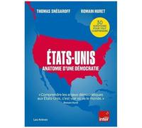 Etats-Unis - Anatomie D'une Démocratie