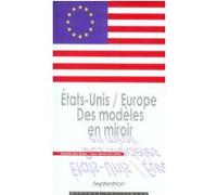 États-Unis / Europe Des modèles en miroir PU Septentrion (Auteur)