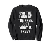 États-Unis Le Pays de la liberté Qu'est-ce Que Free Witty ? Sweatshirt
