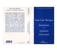 Serge Ricard – États-Unis/Mexique : Fascinations et répulsions réciproques – Actes du symp. – Broché