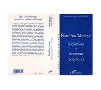 Serge Ricard – États-Unis/Mexique : Fascinations et répulsions réciproques – Actes du symp. – Broché