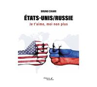 États-Unis/Russie Je t'aime, moi non plus - Bruno Chiari - Baudelaire - broché - Roman
