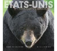 Etats-Unis - Sanctuaires Sauvages