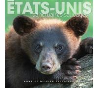 Etats-Unis - Sanctuaires Sauvages