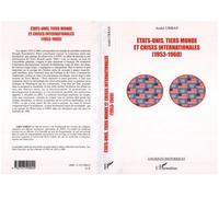 Etats-Unis, tiers-monde et crises internationales (1953-1960) - André Urban - L'harmattan - broché - Essai