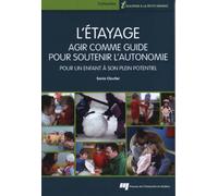 ETAYAGE AGIR COMME GUIDE POUR SOUTENIR L'AUTONOMIE