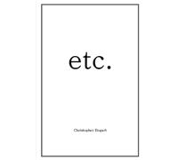etc.: a book of poetry about humor, whimsy … and whatever the hell else popped into my head at the time.