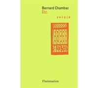 Bernard Chambaz – Etc. – Suivi de la mort de Verlaine – Flammarion – Broché