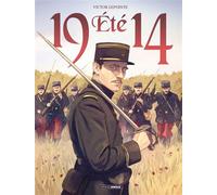 Eté 1914 - histoire complète - Victor Lepointe - Bamboo Eds - cartonné - Bande dessinée