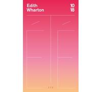Eté - Edith Wharton - 10/18 - Poche - Roman