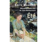 Été Edith Wharton (Auteur), Julie Wolkenstein (Traduction)