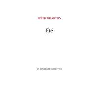Été - Edith Wharton - La Republique Des Lettres - broché - Roman