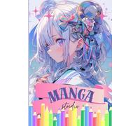Été Manga : Colorie tes 60 personnages manga pour des Vacances Idéales: manga fille