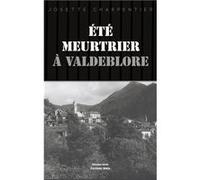 Été meurtrier à Valdeblore Josette Charpentier (Auteur)