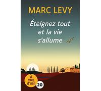 Eteignez tout et la vie s'allume