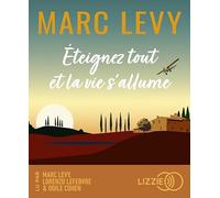 Éteignez tout et la vie s'allume