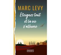 Éteignez tout et la vie s'allume - Marc Lévy - Pocket - broché - Roman
