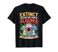 Éteint parce qu'ils ont sauté l'algèbre T-Shirt