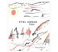 Etel Adnan. Erquy - Vincent Broquat - Galerie Lelong - broché - Monographie