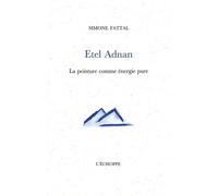 Etel Adnan.La Peinture Comme Energie Pure