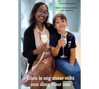 Eten is zeg maar echt een ding voor ons