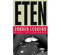 Eten Zonder Leugens: De NOA methode - voor echte voeding in een misleidende wereld