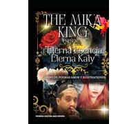 "Eterna Esencia, Eterna Katy": "Eterna Esencia, Eterna Katy" LIBRO DE POEMAS AMOR Y ILUSTRACIONES