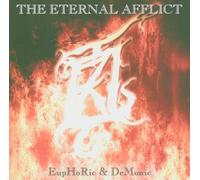 Eternal Afflict - Euphoric & Demonic [Import]