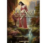 Eternal Beauty: A Journey Through 101 Of The World's Most Captivating Artworks
