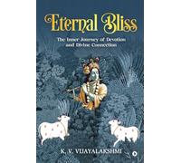 Eternal Bliss: The Inner Journey of Devotion and Divine Connection