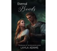 Eternal Bonds: Guardians Of The Enchanted Wood