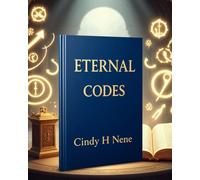 Eternal Codes: Unlocking the Divine Blueprint