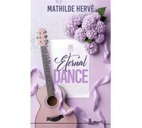 Eternal dance - Mathilde Hervé - Butterfly Eds - broché - Roman
